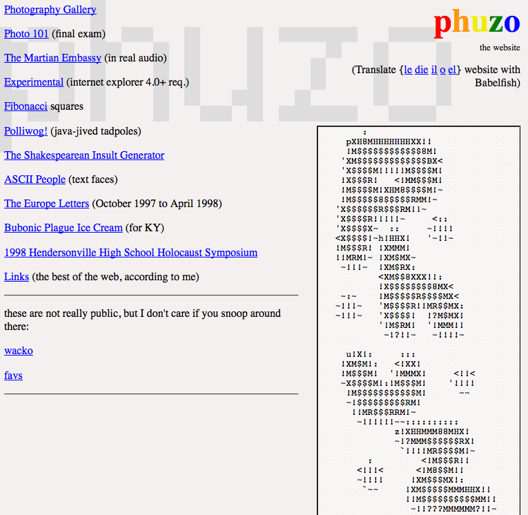 1998 - My first site, back when I identified as "phuzo."